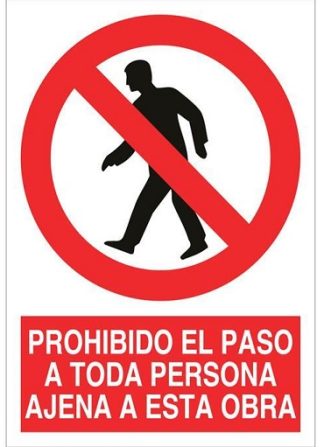SEÑAL PROHIBIDO EL PASO A TODA PERSONA AJENA A ESTA OBRA 210X148 MM